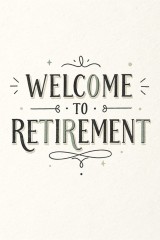 welcome to retirement